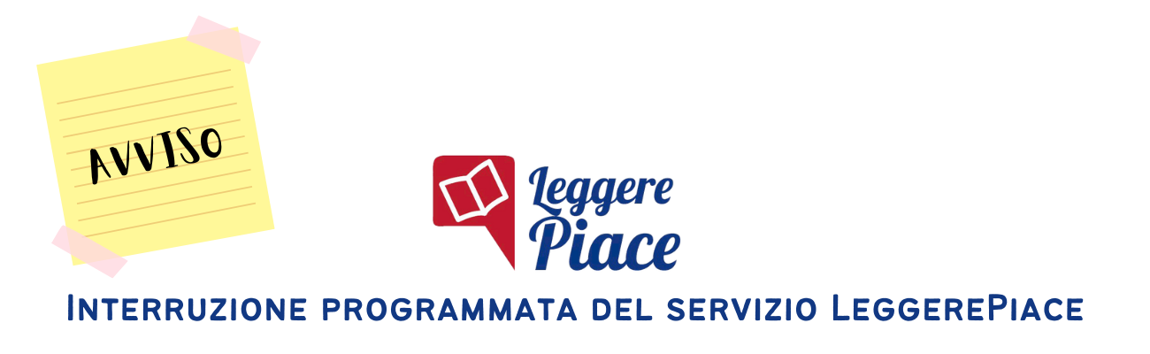 Interruzione servizi on line LeggerePiace