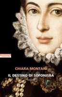 Il destino di Sofonisba Copertina del libro di Chiara Montani