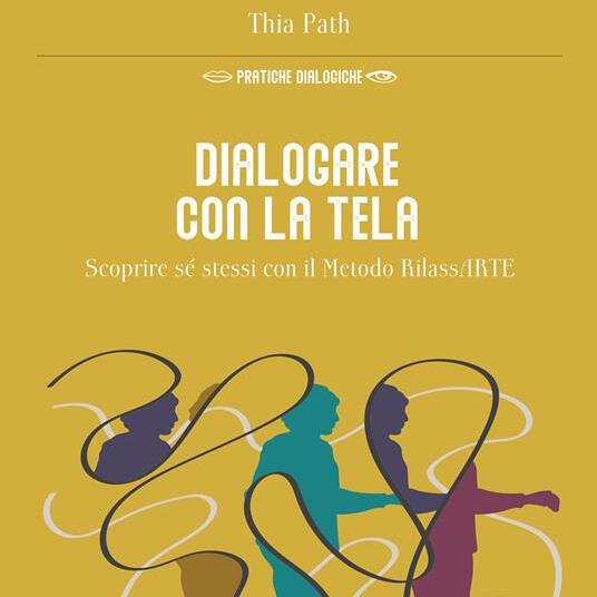 Dialogare con la tela